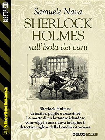 Sherlock Holmes sull'isola dei cani: 21 (Sherlockiana)